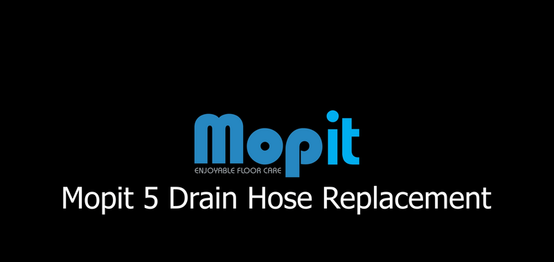 Mopit 5/Mid Drain Hose Replacement