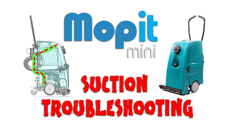 Mopit mini -  How to Fix Vacuum/Suction Problems