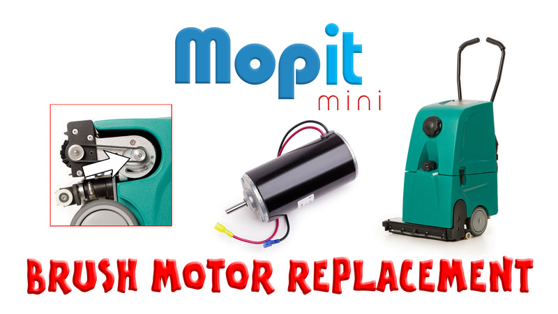 Brush Motor Replacement - Mopit mini